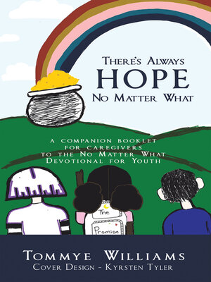 cover image of There's Always Hope No Matter What